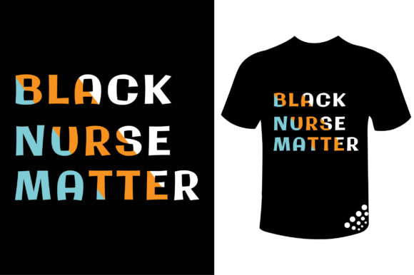 Black Nurse Matter T-Shirt Design Review for Embroidery Projects
