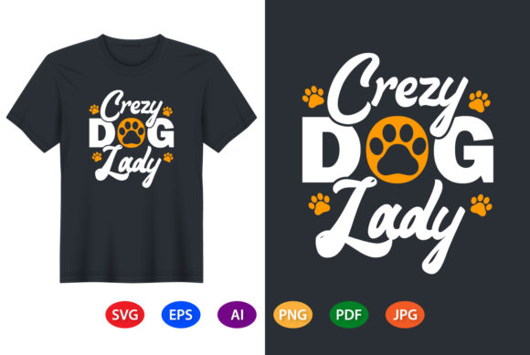Dog T-Shirt Design Crazy Dog Lady Quotes Review