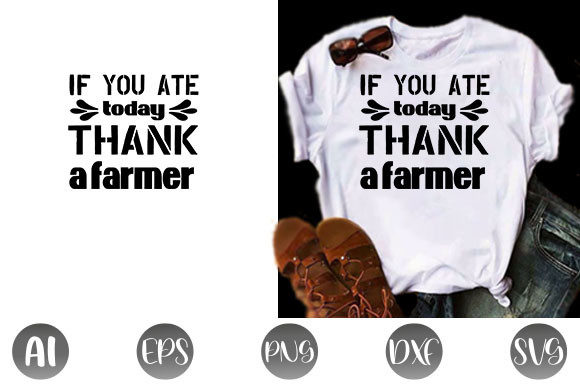 Farm House Quote Design, If You Ate Today