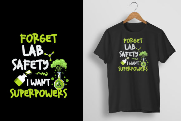 Forget Lab Safety Funny Science T-Shirt Review for Embroidery Projects