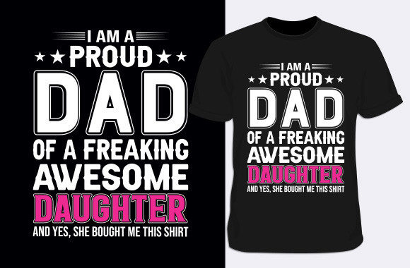 I Am a Proud Dad of a Freaking Awesome Design