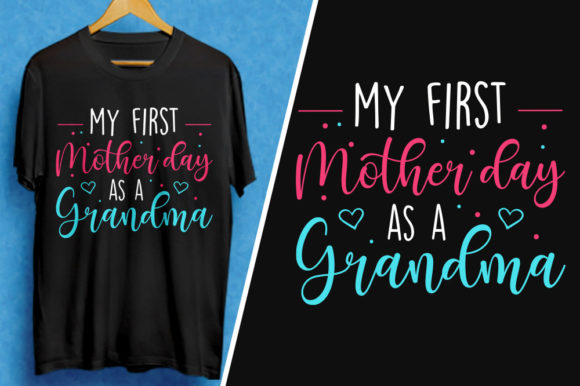 My First Mother Day As a Grandma T-Shirt Design Review