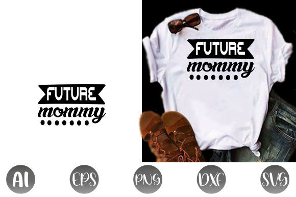 Pregnancy Quote Design, Future Mommy – A Thoughtful Embroidery Asset
