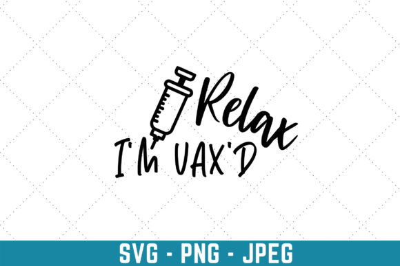 Relax I’m Vax’d Embroidery Design Review