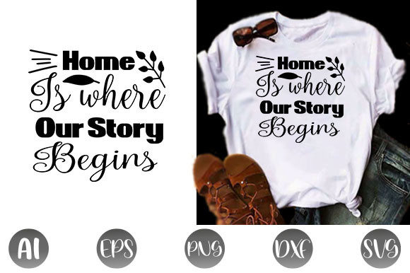 Super Family Quote Design: Home is Where Our Story Begins